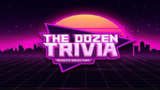 The Dozen: Daily Trivia The Dozen: Daily Trivia img